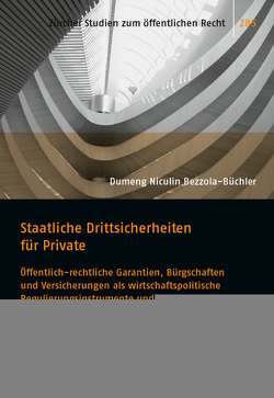 Staatliche Drittsicherheiten für Private von Bezzola,  Dumeng N.