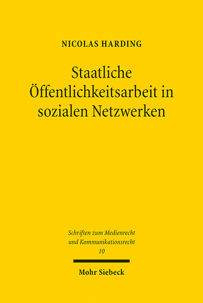 Staatliche Öffentlichkeitsarbeit in sozialen Netzwerken von Harding,  Nicolas