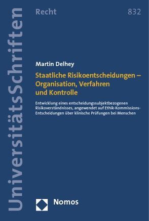 Staatliche Risikoentscheidungen – Organisation, Verfahren und Kontrolle von Delhey,  Martin