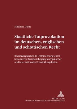 Staatliche Tatprovokation im deutschen, englischen und schottischen Recht