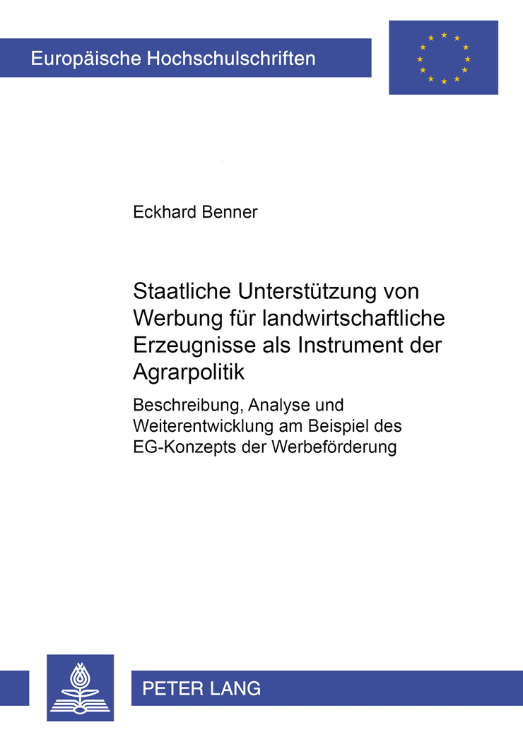 staatliche untersttzung von werbung fr landwirtschaftliche erzeugnisse als instrument der agrarpolitik von benner eckhard - Werbung Analysieren Beispiel staatliche untersttzung von werbung fr landwirtschaftliche erzeugnisse als instrument der agrarpolitik von benner eckhard - Werbung Analysieren Beispiel
