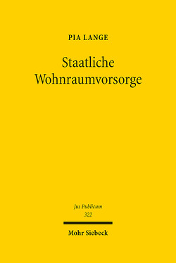 Staatliche Wohnraumvorsorge von Lange,  Pia