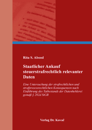 Staatlicher Ankauf steuerstrafrechtlich relevanter Daten von Abood,  Rita S.