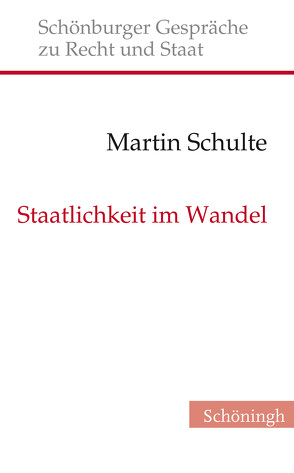 Staatlichkeit im Wandel von Depenheuer,  Otto, Grabenwarter,  Christoph, Schulte,  Martin