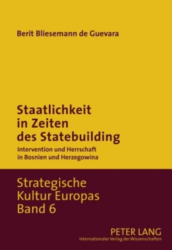 Staatlichkeit in Zeiten des Statebuilding von Bliesemann de Guevara,  Berit