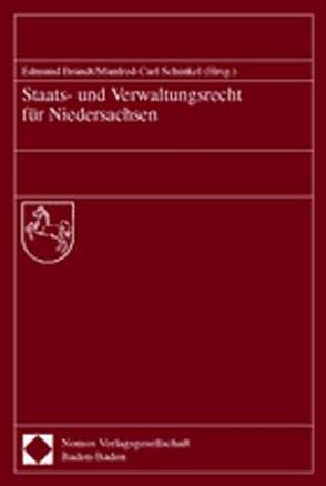 Staats- und Verwaltungsrecht für Niedersachsen von Brandt,  Edmund, Schinkel,  Manfred-Carl