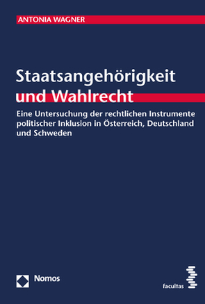 Staatsangehörigkeit und Wahlrecht von Wagner,  Antonia