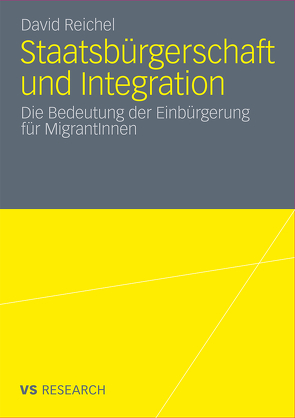 Staatsbürgerschaft und Integration von Reichel,  David