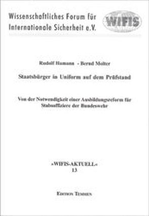 Staatsbürger in Uniform auf dem Prüfstand von Hamann,  Rudolf, Molter,  Bernd