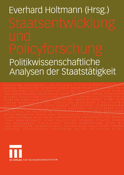 Staatsentwicklung und Policyforschung von Holtmann,  Everhard