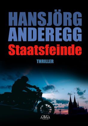Staatsfeinde – Großdruck von Anderegg,  Hansjörg