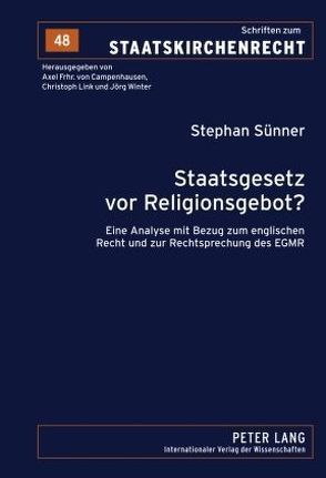 Staatsgesetz vor Religionsgebot? von Sünner,  Stephan