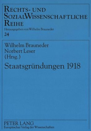 Staatsgründungen 1918 von Brauneder,  Wilhelm, Leser,  Norbert