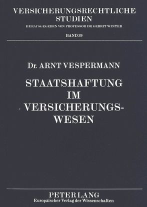 Staatshaftung im Versicherungswesen von Vespermann,  Arnt