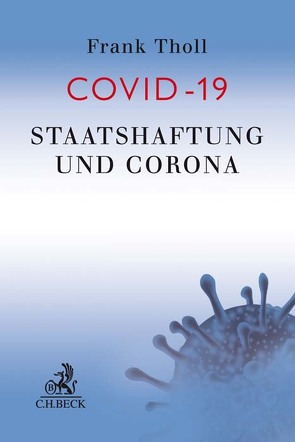 Staatshaftung und Corona von Tholl,  Frank