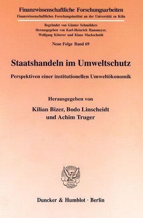 Staatshandeln im Umweltschutz. von Bizer,  Kilian, Linscheidt,  Bodo, Truger,  Achim