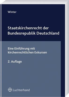 Staatskirchenrecht der Bundesrepublik Deutschland von Winter,  Jörg