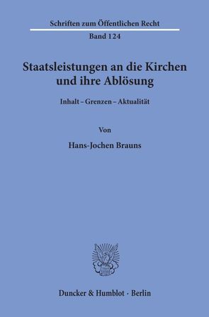 Staatsleistungen an die Kirchen und ihre Ablösung. von Brauns,  Hans-Jochen