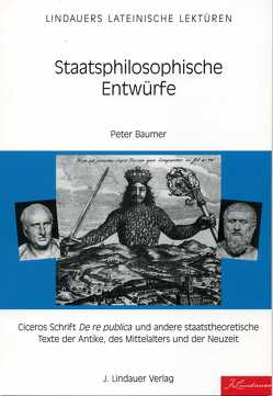 Staatsphilosophische Entwürfe von Baumer,  Peter