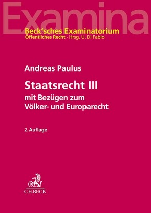 Staatsrecht III von Damm,  Anna-Katharina, Guijarro Santos,  Victoria, Hinselmann,  Jan-Henrik, Knaust,  Maik, Kremser,  Holger, Mattheis,  Clemens, Müller,  Jörn, Nölscher,  Patrick, Paulus,  Andreas, Wagner-Douglas,  Jakob, Weber,  Ferdinand