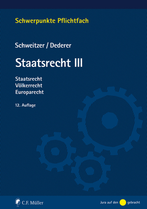 Staatsrecht III von Dederer,  Hans-Georg, Schweitzer,  Michael