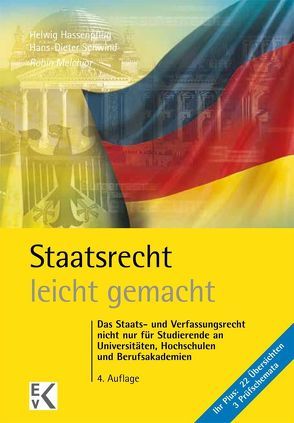 Staatsrecht – leicht gemacht. von Hassenpflug,  Helwig, Melchior,  Robin, Schwind,  Hans-Dieter