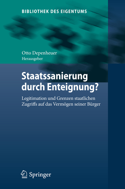 Staatssanierung durch Enteignung? von Depenheuer,  Otto