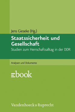 Staatssicherheit und Gesellschaft von Gieseke,  Jens