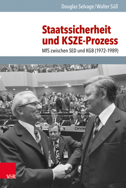 Staatssicherheit und KSZE-Prozess von Aris,  Nancy, Budde,  Katrin, Ehrmann,  Siegmund, Gleicke,  Iris, Gutzeit,  Martin, Häcker,  Thomas, Langer,  Kai, Möller,  Horst, Morawe,  Petra, Mothes,  Jörn, Rothe-Beinlich,  Astrid, Schwabe,  Uwe, Selvage,  Douglas, Steger,  Florian, Süß,  Walter, Walther,  Bodo, Wilke,  Manfred, Wunderlich,  Jörn