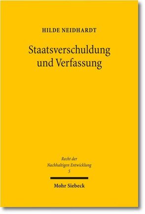 Staatsverschuldung und Verfassung von Neidhardt,  Hilde