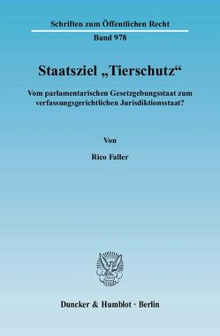 Staatsziel „Tierschutz“. von Faller,  Rico