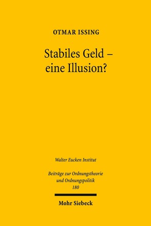 Stabiles Geld – eine Illusion? von Issing,  Otmar