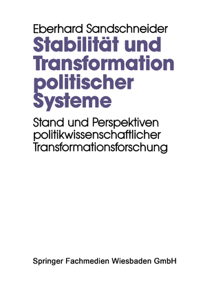 Stabilität und Transformation politischer Systeme von Sandschneider,  Eberhard