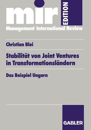 Stabilität von Joint Ventures in Transformationsländern von Blei,  Christian