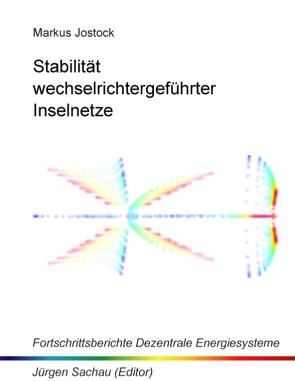 Stabilität wechselrichtergeführter Inselnetze von Jostock,  Markus, Sachau,  Jürgen