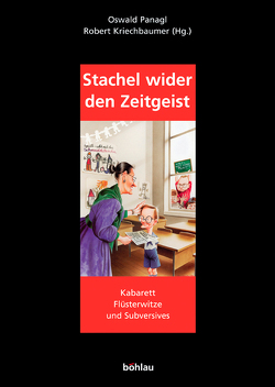 Stachel wider den Zeitgeist von Kriechbaumer,  Robert, Panagl,  Oswald