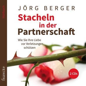 Stacheln in der Partnerschaft von Berger,  Jörg, Boehm,  Rainer