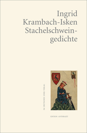 Stachelschweingedichte von Krambach-Isken,  Ingrid