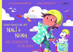 Stadt-Abenteuer mit Nali & Nora von Brandstätter,  Sandra, Niederberger,  Lisa-Viktoria