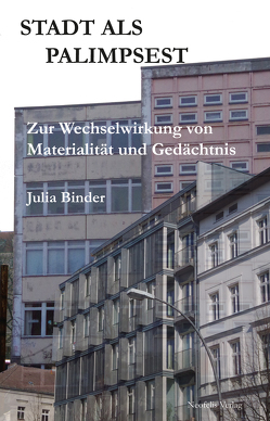 Stadt als Palimpsest von Binder,  Julia