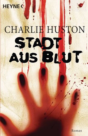 Stadt aus Blut von Huston,  Charlie, Kurz,  Kristof