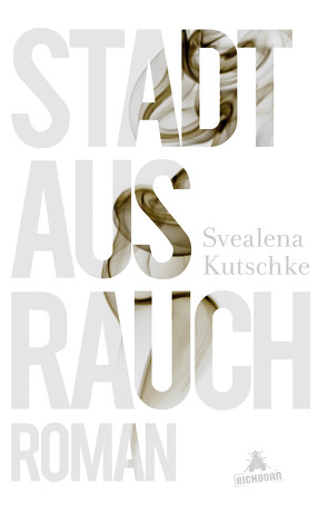 Stadt aus Rauch von Kutschke,  Svealena