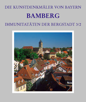 Stadt Bamberg. Immunitäten der Bergstadt / Kaulberg, Matern und Sutte von Bayerisches Landesamt f. Denkmalpflege, Breuer,  Tilmann, Gutbier,  Reinhard, Kippes-Bösche,  Christine, Ruderich,  Peter