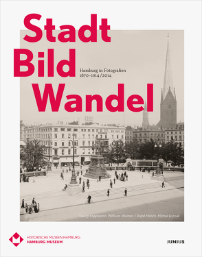 Stadt Bild Wandel von Stiftung Historische Museen Hamburg