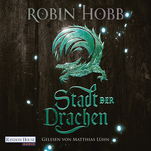 Stadt der Drachen von Hobb,  Robin, Lühn,  Matthias, Weinert,  Simon