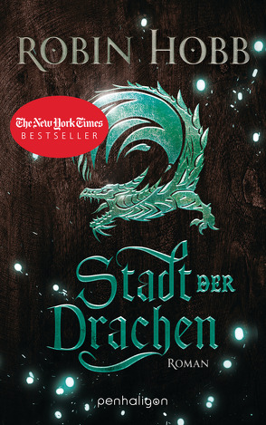 Stadt der Drachen von Hobb,  Robin, Weinert,  Simon