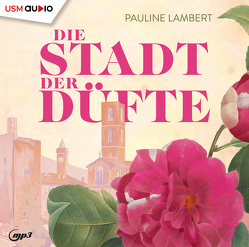 Das Haus der Düfte von Lambert,  Pauline