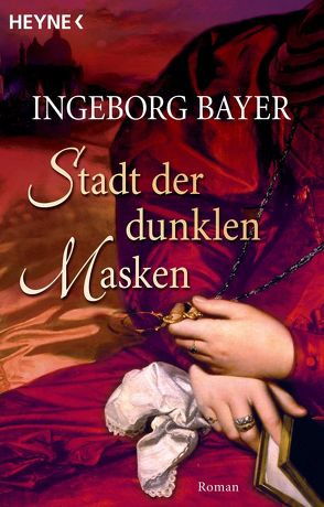 Stadt der dunklen Masken von Bayer,  Ingeborg