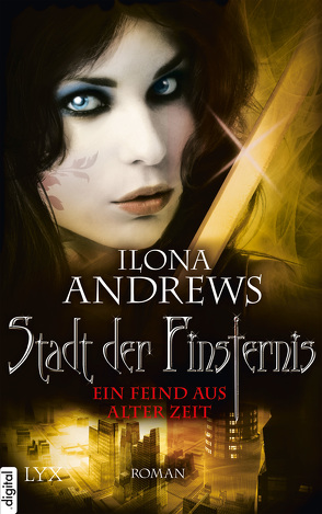 Stadt der Finsternis – Ein Feind aus alter Zeit von Andrews,  Ilona, Kempen,  Bernhard