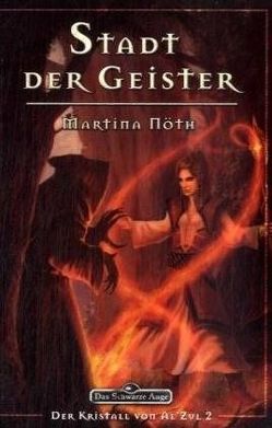 Stadt der Geister (Der Kristall von Al’Zul 2/5) von Don-Schauen,  Florian, Noeth,  Martina